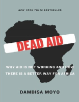 Dead_Aid_Why_Aid_Is_Not_Working_and_How_There_Is_a_Better_Way_for.pdf